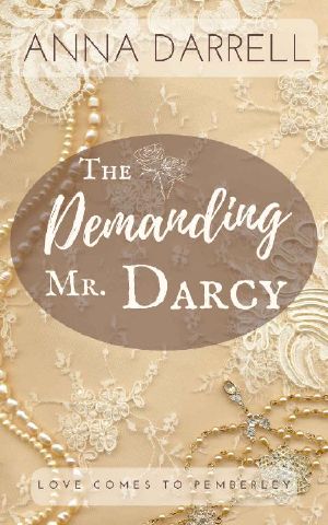 [Love Comes To Pemberley 02] • The Demanding Mr. Darcy